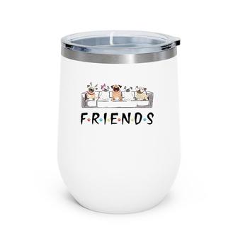 Funny Pug Friends Pug Dog Lover Happy Holiday Gift Wine Tumbler | Mazezy