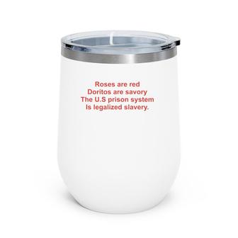 Funny Roses Are Red Doritos Are Savory The US Prison Wine Tumbler