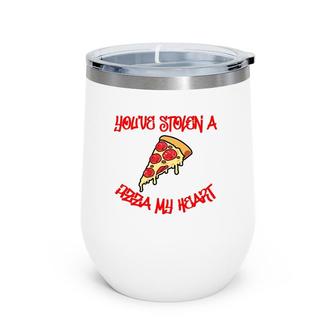 Funny Valentines Day Food Stolen Pizza My Heart Foodie Wine Tumbler | Mazezy