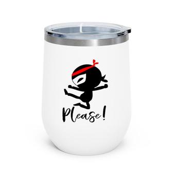 Funny Warrior Neenja Please Cartoon Wine Tumbler | Mazezy