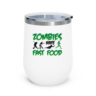 Funny Zombies Hate Fast Food Slow Runner Running Gift Wine Tumbler | Mazezy UK