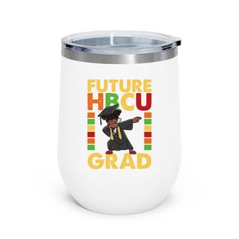 Future Hbcu Grad Alumni Graduate College Graduation Kids Wine Tumbler - Seseable