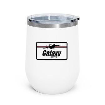 Galaxy Driver Airplane Pilot Gift Wine Tumbler | Mazezy