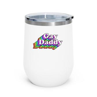 Gay Daddy, Rainbow Pride Retro Lgbtq Wine Tumbler | Mazezy
