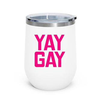 Gay Pride Parade Rainbow Yay Gay Wine Tumbler | Mazezy