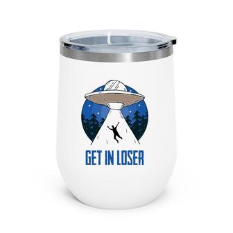 Get In Loser Cool Unique Graphic Wine Tumbler | Mazezy