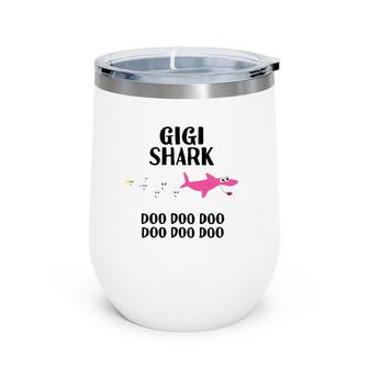 Gigi Shark Doo Doo For Grandma Women Mother's Day Wine Tumbler | Mazezy