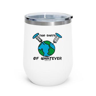 Gimme Two Shots Of Whatever Wine Tumbler | Mazezy
