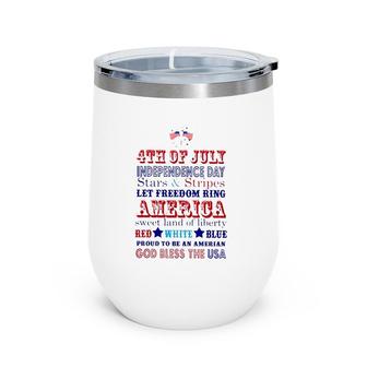 God Bless The Usa 4Th Of July Independence Day Proud To Be An American Wine Tumbler | Mazezy