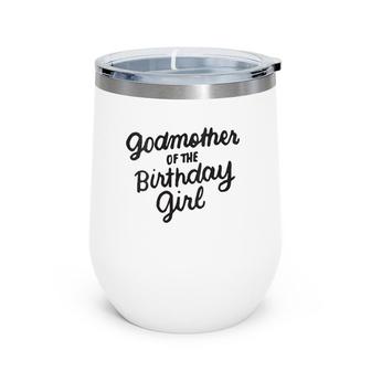 Godmother Of The Birthday Girl Godmom Gifts Matching Family V-Neck Wine Tumbler | Mazezy