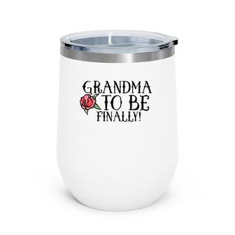 Grandma To Be Finally New Soon To Be Grandmas S Wine Tumbler | Mazezy UK