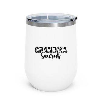 Grandmasaurus Lovely Gifts Happy Mothers Day Wine Tumbler - Seseable