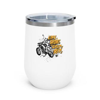 Grip It And Rip It Mx Motocross Dirt Bike Rider Gifts Wine Tumbler | Mazezy