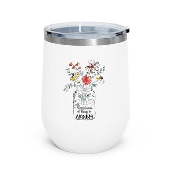 Happiness Is Being A Nanny Life - Flower Art- Grandma Wine Tumbler | Mazezy