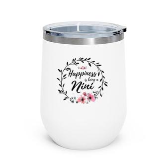 Happiness Is Being A Nini Mother's Day Wine Tumbler | Mazezy