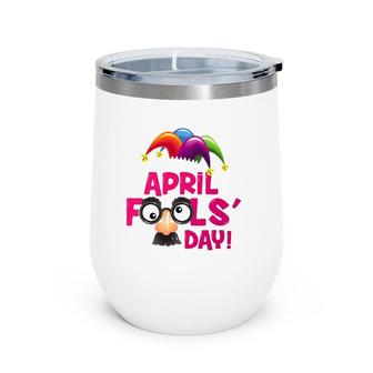 Happy April Fool's Day April Fools Day Joke Funny Wine Tumbler | Mazezy