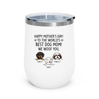 Happy Mother's Day To The World's Best Dog Mom We Woof You Santa Harley Grey Wine Tumbler | Mazezy