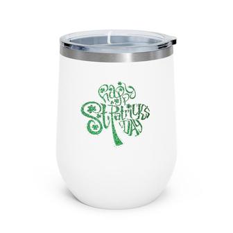 Happy St Patrick's Day Shamrock Glitter Irish Men Women Wine Tumbler | Mazezy