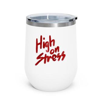 High On Stress Retro Red Spraypaint Graphic Raglan Baseball Tee Wine Tumbler | Mazezy