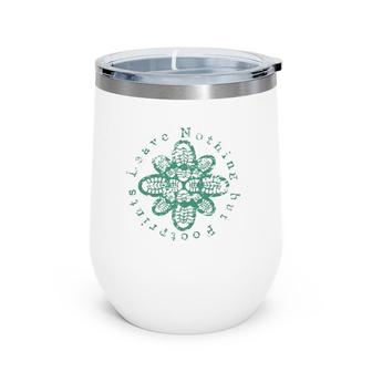 Hiking Leave Nothing But Footprints Boot Hiker Hike Design Wine Tumbler | Mazezy