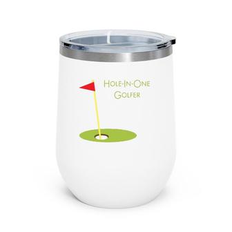Hole In One Golfer Golf Golfing Gift For Golfer Golf Player Wine Tumbler | Mazezy