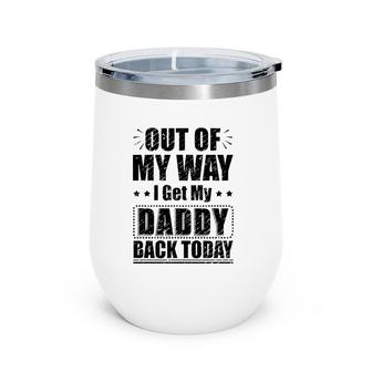 Homecoming Deployment Dad Welcome Back Home For Daddy Kids Wine Tumbler | Mazezy UK