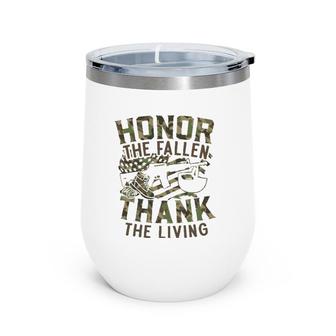 Honor The Fallen Thank The Living Usa Flag Memorial Day Wine Tumbler | Mazezy AU