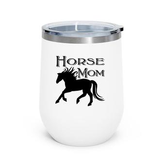 Horse Mom Equestrian Horses Country Girl Farm Cowgirl Wine Tumbler | Mazezy