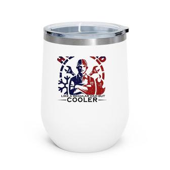 Hvac Dad Like A Regular Dad But Cooler Crossed Wrench Father's Day Gift Wine Tumbler