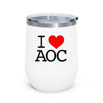 I Love Aoc I Heart Alexandria Ocasio-Cortez Fan Wine Tumbler | Mazezy