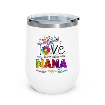 I Love Being Called Nana Daisy Flower Cute Mother's Day Wine Tumbler | Mazezy