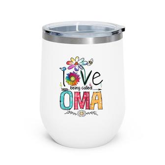I Love Being Called Oma Daisy Flower Cute Mother's Day Raglan Baseball Tee Wine Tumbler | Mazezy