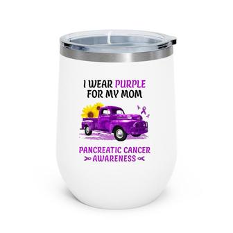 I Wear Purple For My Mom Pancreatic Cancer Awareness 98 Ver2 Wine Tumbler | Mazezy