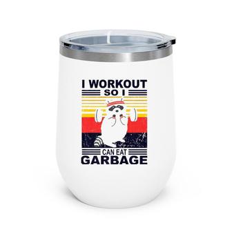 I Workout So I Can Eat Garbage Funny Raccoon Vintage Gym Wine Tumbler | Mazezy