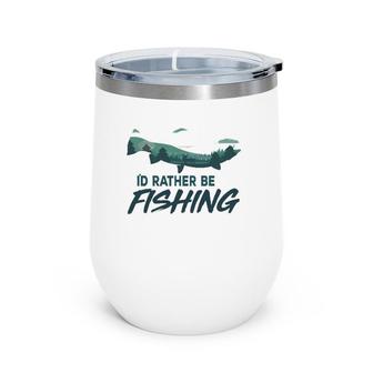 I'd Rather Be Fishing Trout Vintage Outdoor Nature Fisherman Wine Tumbler | Mazezy