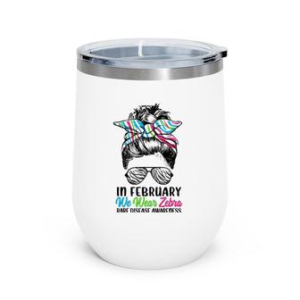 In February We Wear Zebra Messy Bun Rare Disease Awareness Wine Tumbler | Mazezy