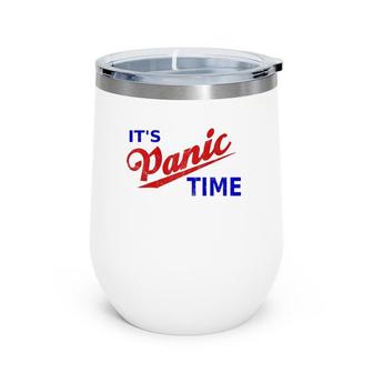 It's Panic Time Retro Cool Panic Remain Calm School Strike For Climate Wine Tumbler | Mazezy