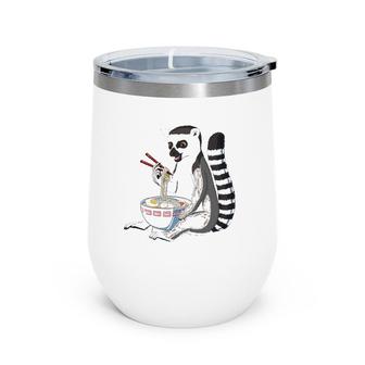 Japanese Noodles Kawaii Ramen Bowl Funny Lemur Wine Tumbler | Mazezy