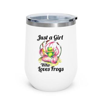 Just A Girl Who Loves Frogs Women And Moms Cute Gift Wine Tumbler | Mazezy UK