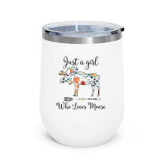 Just A Girl Who Loves Moose Cute Gift Design For Women Raglan Baseball Tee Wine Tumbler | Mazezy