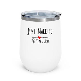 Just Married 36 Years Ago 36Th Wedding Anniversary Gift Wine Tumbler | Mazezy
