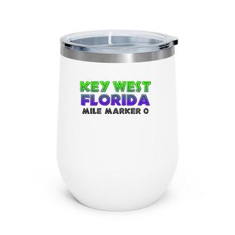 Key West Florida Mile Marker Zero 0 Souvenir Wine Tumbler | Mazezy