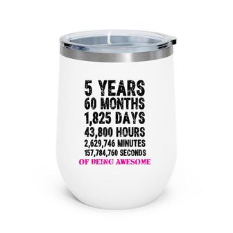 Kids 5 Years Of Being Awesome Wine Tumbler | Mazezy CA