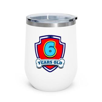 Kids 6 Year Old 6Th Birthday Paw Themed Party Gift Boys Girls Wine Tumbler | Mazezy