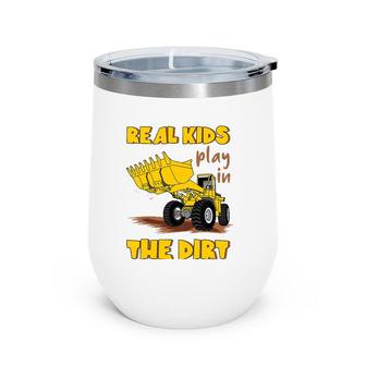 Kids Real Kids Play In The Dirt Construction Excavator For Boys Wine Tumbler | Mazezy