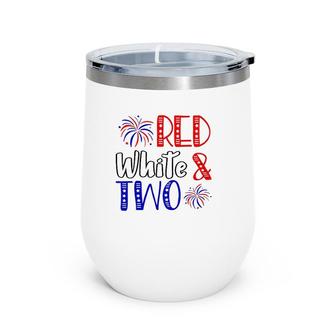 Kids Red White & Two 2Nd Birthday 4Th Of July Independence Day Wine Tumbler | Mazezy
