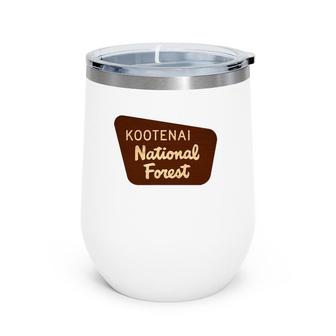 Kootenai National Forest Montana Idaho Mt Id Souvenir Wine Tumbler | Mazezy