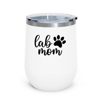 Lab Mom Labrador Retriever Puppy Lover Dog Lover Mother's Day Wine Tumbler | Mazezy