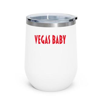 Las Vegas S Vegas Baby Wine Tumbler | Mazezy