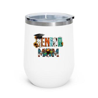 Leopard Senior Mom Of A Class Of 2022 Cowgirl Rodeo Mom Wine Tumbler | Mazezy
